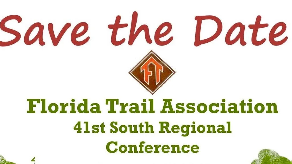 Save the Date — Florida Trail Association, 41st South Regional Conference (logo in center)